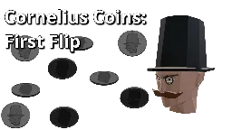 Cornelius Coins: First Flip