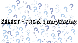 SQL Queries - Master the Basics