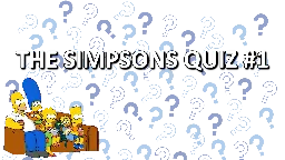 The Simpsons - Quiz 1